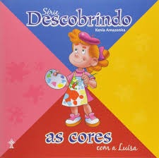 Descobrindo as Cores Com a Luiza