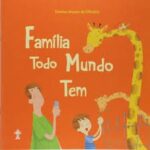 Família Todo Mundo Tem - Ed. CPB