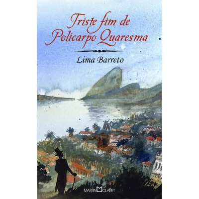 Triste fim de Policarpo Quaresma - Ed. Martin Claret