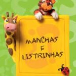 Manchas e Listrinhas - Ed. CPB